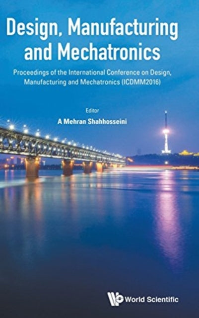 Design, Manufacturing And Mechatronics
