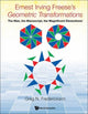 Book cover of: Ernest Irving Freese's "Geometric Transformations": The Man, The Manuscript, The Magnificent Dissections!. By: Greg N. Frederickson