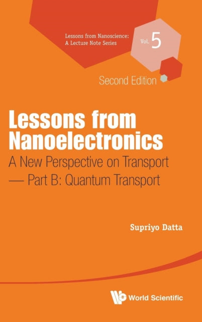 Lessons From Nanoelectronics: A New Perspective On Transport - Part B: Quantum Transport