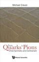 Book cover of: From Quarks To Pions: Chiral Symmetry And Confinement. By: Michael Creutz
