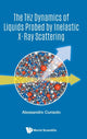 Book cover of: Thz Dynamics Of Liquids Probed By Inelastic X-ray Scattering, The. By: Alessandro Cunsolo