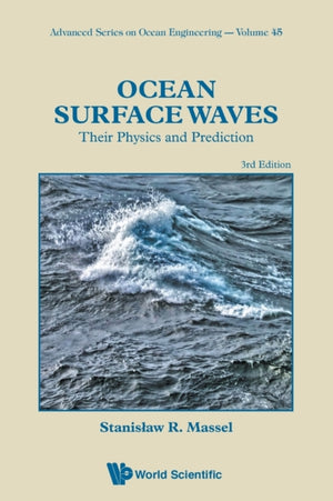 Ocean Surface Waves: Their Physics And Prediction (Third Edition)