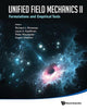 Book cover of: Unified Field Mechanics Ii: Formulations And Empirical Tests - Proceedings Of The Xth Symposium Honoring Noted French Mathematical Physicist Jean-pierre Vigier. By: Richard L Amoroso