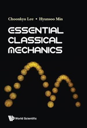 Essential Classical Mechanics