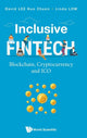 Book cover of: Inclusive Fintech: Blockchain, Cryptocurrency And Ico. By: David Lee