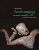 Book cover of: Reconstructing God. By: Marnie Feneley