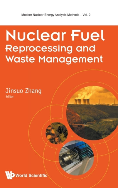 Book cover of: Nuclear Fuel Reprocessing And Waste Management. By: Jinsuo Zhang