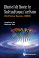 Book cover of: Effective Field Theories For Nuclei And Compact-star Matter: Chiral Nuclear Dynamics (Cnd-iii). By: Yong-liang Ma