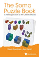 Book cover of: Soma Puzzle Book, The: A New Approach To The Classic Pieces. By: David Hillel Goodman
