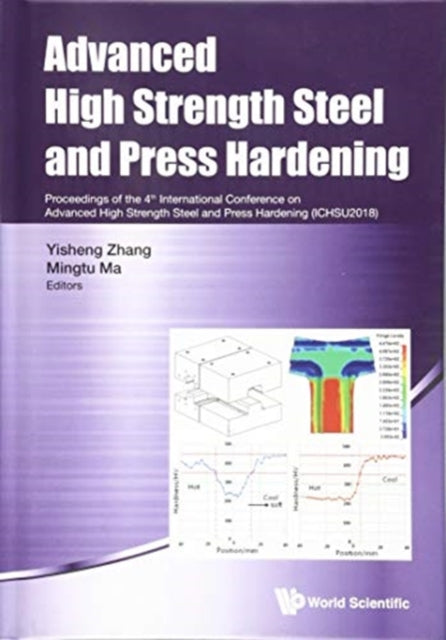 Book cover of: Advanced High Strength Steel And Press Hardening - Proceedings Of The 4th International Conference On Advanced High Strength Steel And Press Hardening (Ichsu2018). By: Yisheng Zhang