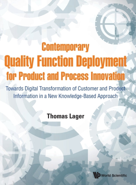 Contemporary Quality Function Deployment For Product And Process Innovation