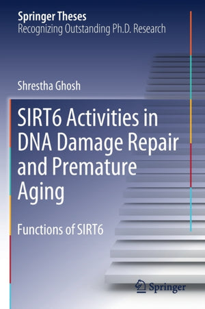 SIRT6 Activities in DNA Damage Repair and Premature Aging