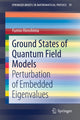 Book cover of: Ground States of Quantum Field Models. By: Fumio Hiroshima