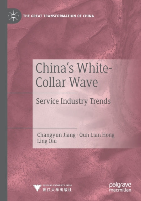Book cover of: China's White-Collar Wave. By: Changyun Jiang