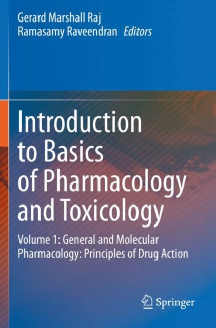 Book cover of: Introduction to Basics of Pharmacology and Toxicology. By: Gerard Marshall Raj