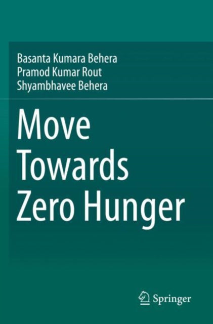 Book cover of: Move Towards Zero Hunger. By: Basanta Kumara Behera