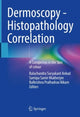 Book cover of: Dermoscopy - Histopathology Correlation. By: Balachandra Suryakant Ankad