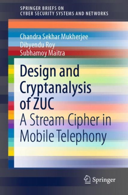 Book cover of: Design and Cryptanalysis of ZUC. By: Chandra Sekhar Mukherjee