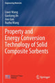 Book cover of: Property and Energy Conversion Technology of Solid Composite Sorbents. By: Liwei Wang