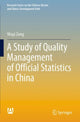 Book cover of: Study of Quality Management of Official Statistics in China. By: Wuyi Zeng
