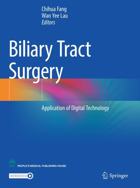 Book cover of: Biliary Tract Surgery. By: Chihua Fang
