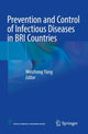 Book cover of: Prevention and Control of Infectious Diseases in BRI Countries. By: Weizhong Yang