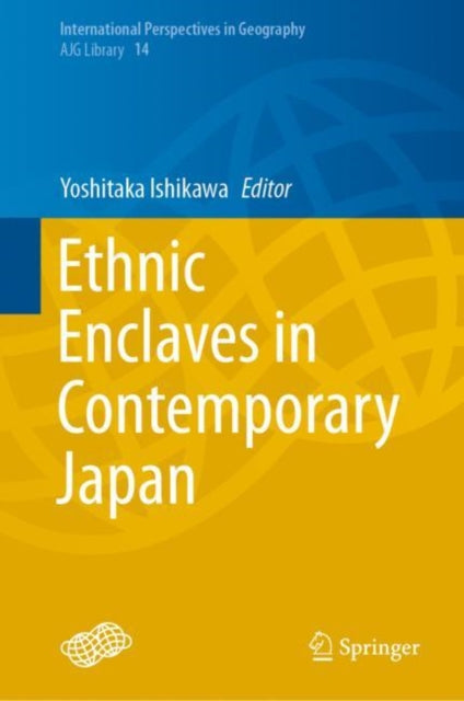 Book cover of: Ethnic Enclaves in Contemporary Japan. By: Yoshitaka Ishikawa