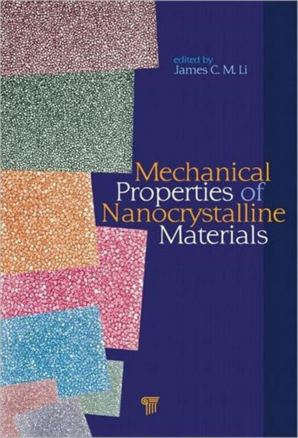 Book cover of: Mechanical Properties of Nanocrystalline Materials. By: James C. M. Li