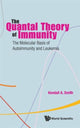 Book cover of: Quantal Theory Of Immunity, The: The Molecular Basis Of Autoimmunity And Leukemia