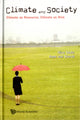 Book cover of: Climate And Society: Climate As Resource, Climate As Risk. By: Nico Stehr