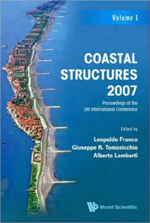 Coastal Structures 2007 - Proceedings Of The 5th International Conference (Cst07) (In 2 Volumes)
