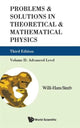Book cover of: Problems And Solutions In Theoretical And Mathematical Physics - Volume Ii: Advanced Level (Third Edition). By: W.-H Steeb