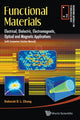 Book cover of: Functional Materials: Electrical, Dielectric, Electromagnetic, Optical And Magnetic Applications. By: Deborah D. L. Chung