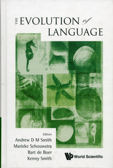 Book cover of: Evolution Of Language, The - Proceedings Of The 8th International Conference (Evolang8). By: International Conference on the Evolution of Language (8th 2010 Utrecht, Netherlands)