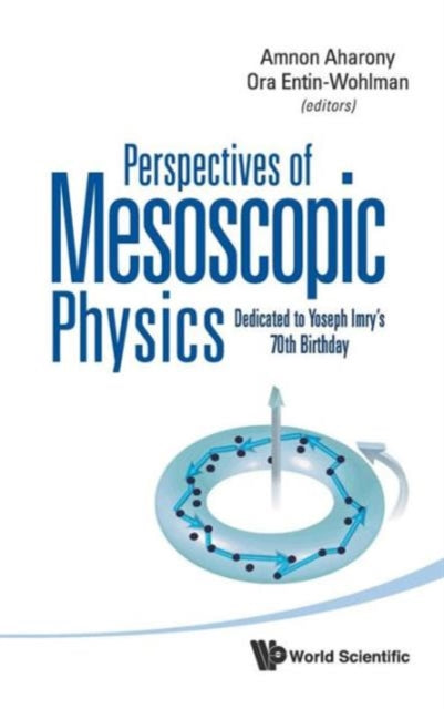 Book cover of: Perspectives Of Mesoscopic Physics: Dedicated To Yoseph Imry's 70th Birthday. By: Yoseph Imry