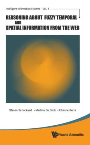 Reasoning About Fuzzy Temporal And Spatial Information From The Web