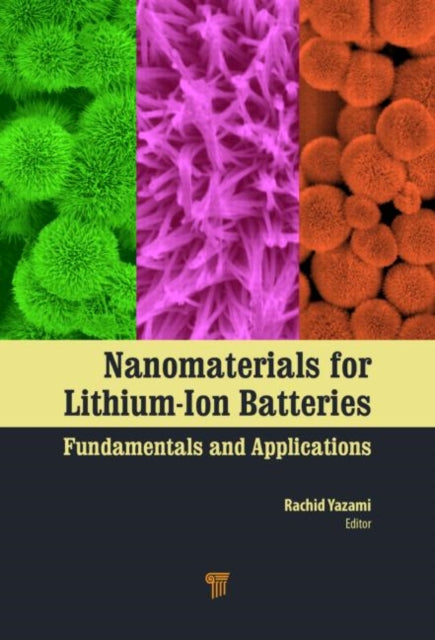Book cover of: Nanomaterials for Lithium-Ion Batteries. By: Rachid Yazami