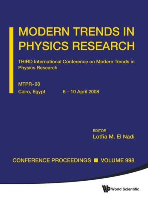 Book cover of: Modern Trends In Physics Research - Third International Conference On Modern Trends In Physics Research (Mtpr-08)