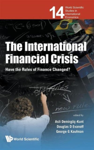 International Financial Crisis, The: Have The Rules Of Finance Changed?