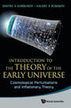 Book cover of: Introduction To The Theory Of The Early Universe: Cosmological Perturbations And Inflationary Theory. By: Valery A. Rubakov