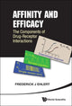 Book cover of: Affinity And Efficacy: The Components Of Drug-receptor Interactions