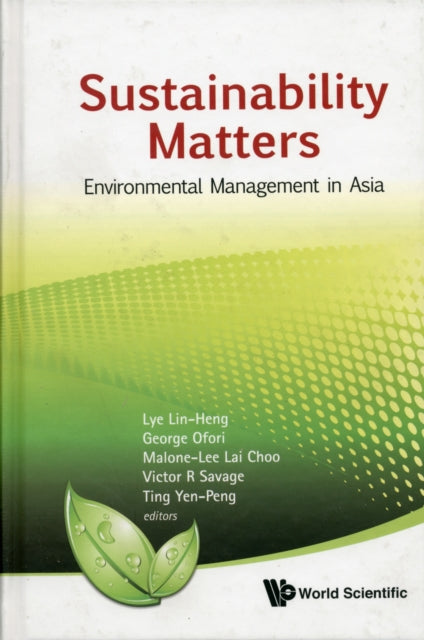 Book cover of: Sustainability Matters: Environmental Management In Asia. By: Lin Heng Lye