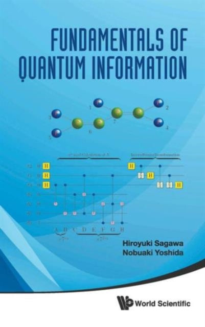 Book cover of: Fundamentals Of Quantum Information. By: Hiroyuki Sagawa