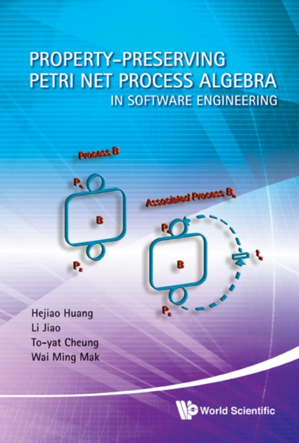 Property-preserving Petri Net Process Algebra In Software Engineering
