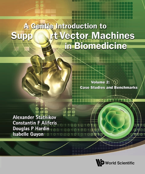 Gentle Introduction To Support Vector Machines In Biomedicine, A