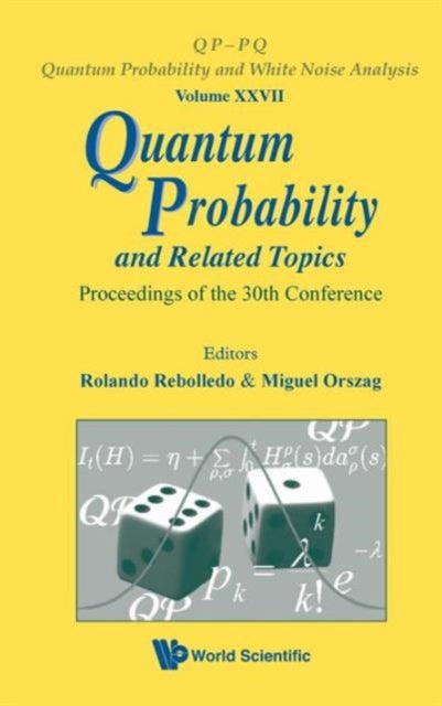 Book cover of: Quantum Probability And Related Topics - Proceedings Of The 30th Conference. By: Conference on Quantum Probability and Related Topics (30th 2009 Santiago, Chile)