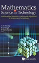 Book cover of: Mathematics In Science And Technology: Mathematical Methods, Models And Algorithms In Science And Technology - Proceedings Of The Satellite Conference Of Icm 2010. By: Satellite Conference of ICM 2010 (2010 New Delhi, India)