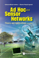 Book cover of: Ad Hoc And Sensor Networks: Theory And Applications (2nd Edition). By: Carlos De Morais Cordeiro