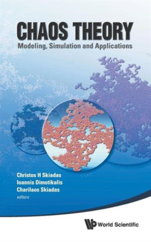Chaos Theory: Modeling, Simulation And Applications
