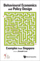 Book cover of: Behavioural Economics And Policy Design: Examples From Singapore. By: Donald Low
